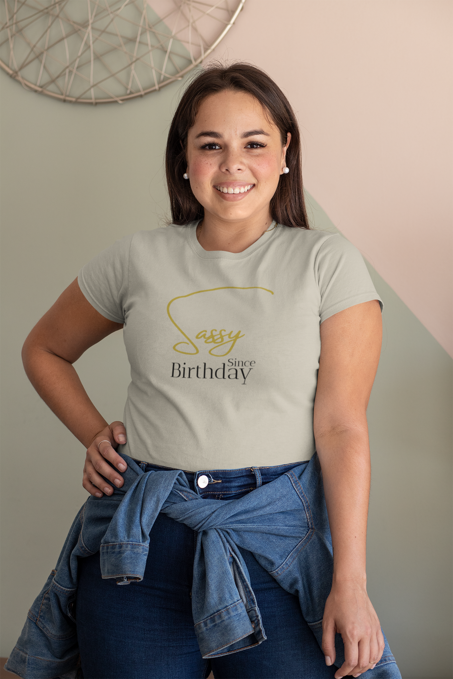 Sassy quote T-shirt Sassy since birthday