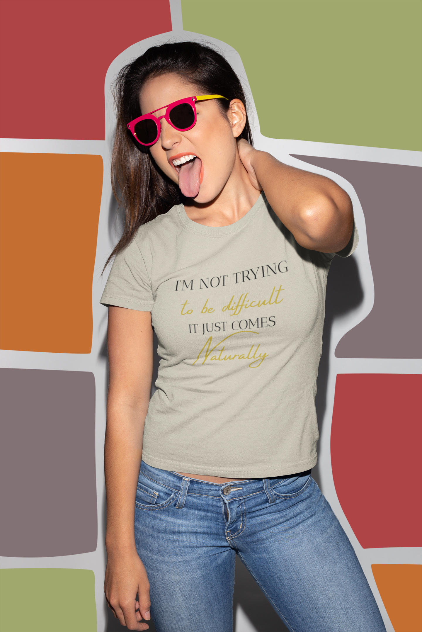 Sassy quote T-shirt i'm not trying to be difficult, it just comes naturally